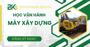 Học Vận hành máy xây dựng có được cấp chứng chỉ không?